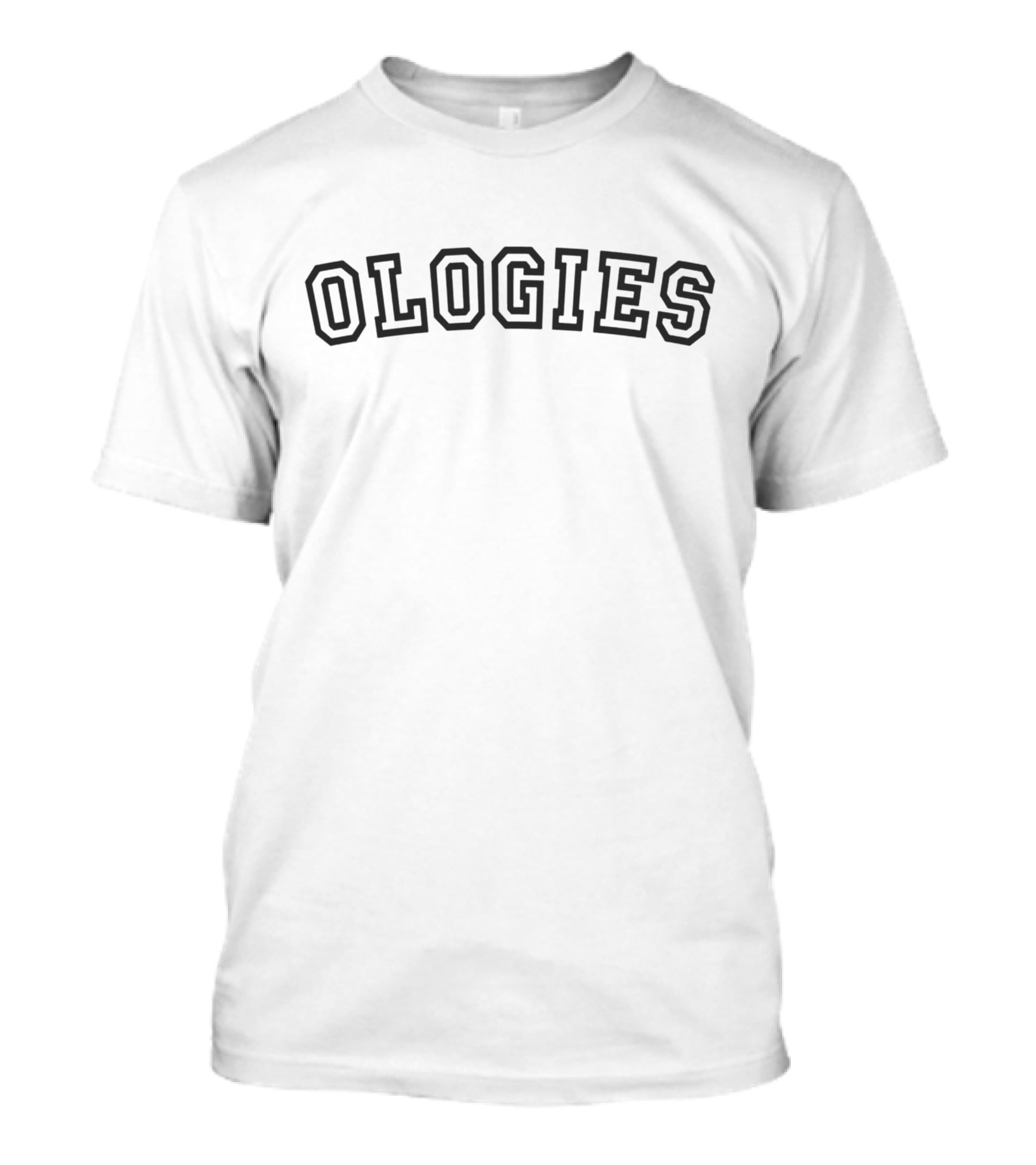 Ologies Merch T-Shirt