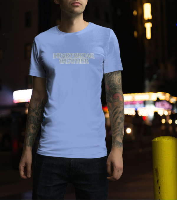 Heartbreak Weather Sky Blue Text T-Shirt