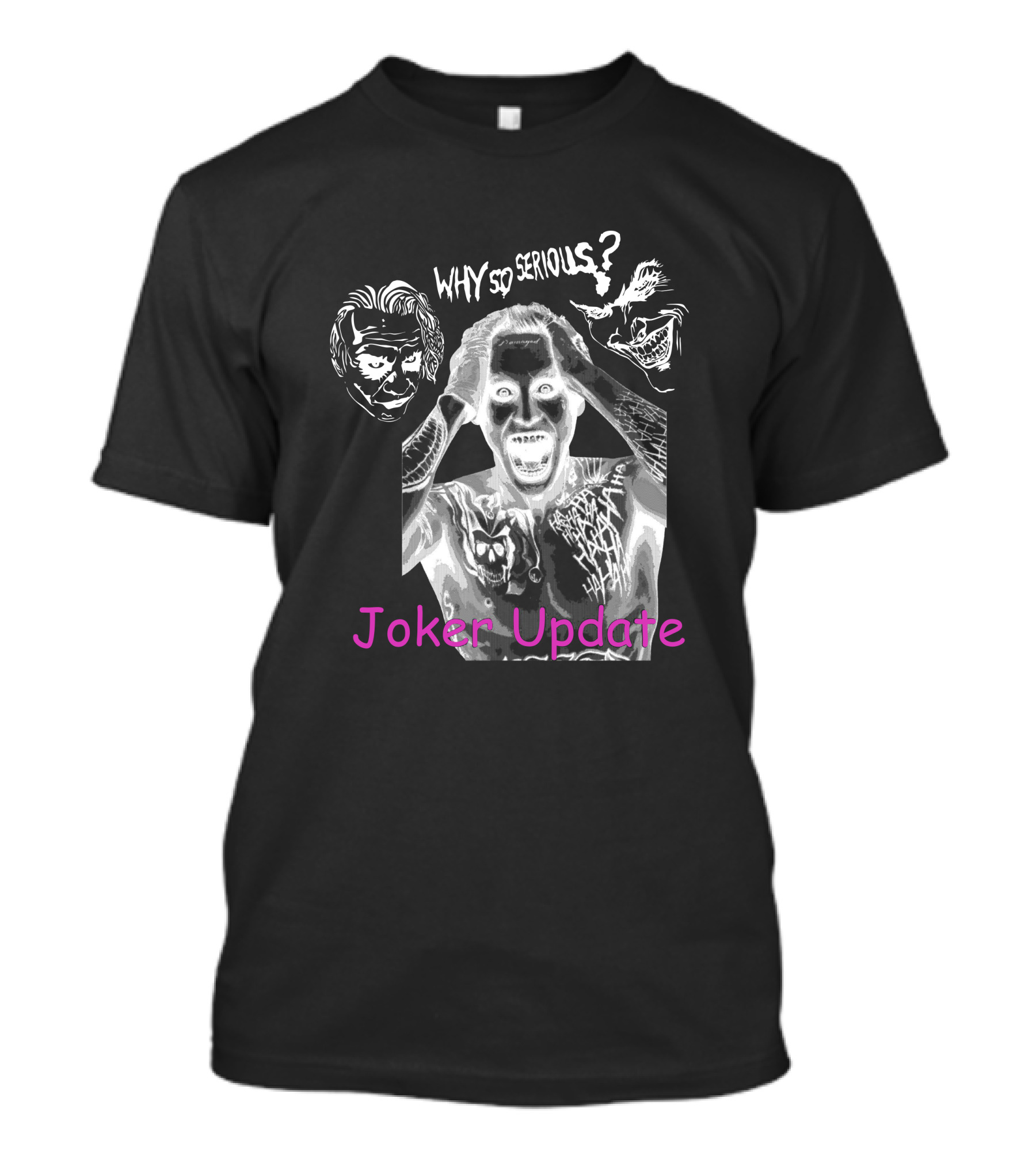 Why So Serious Mega64 Joker Update T-Shirt