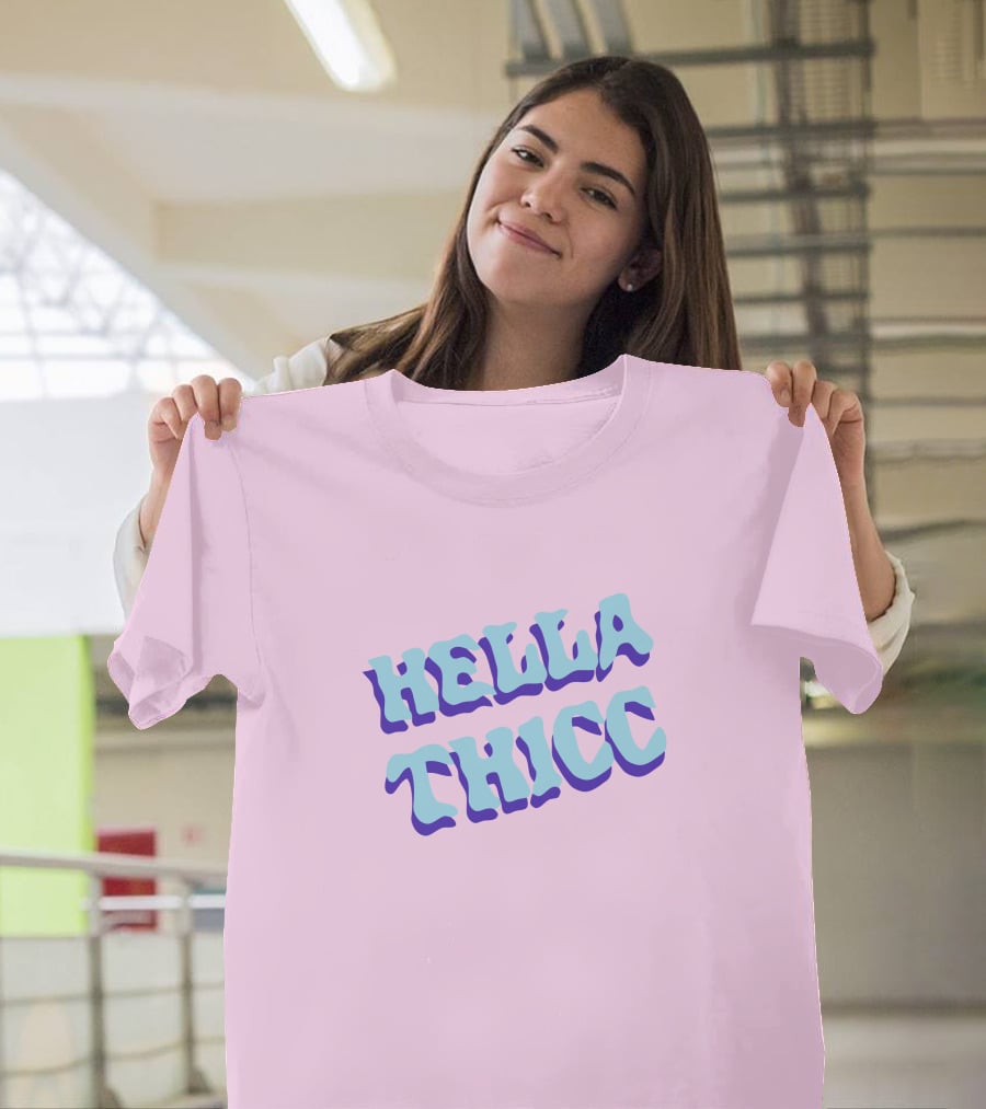 HELLA THICC Bold Text On Pink Background T-Shirt