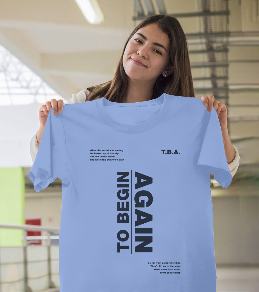 T.B.A. Ingrid Michaelson Merch To Begin Again Song Lyrics T-Shirt