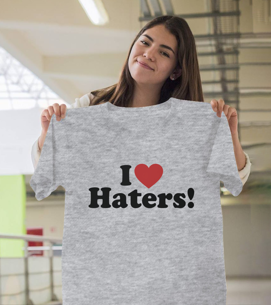 I Love Haters Red Heart T-Shirt
