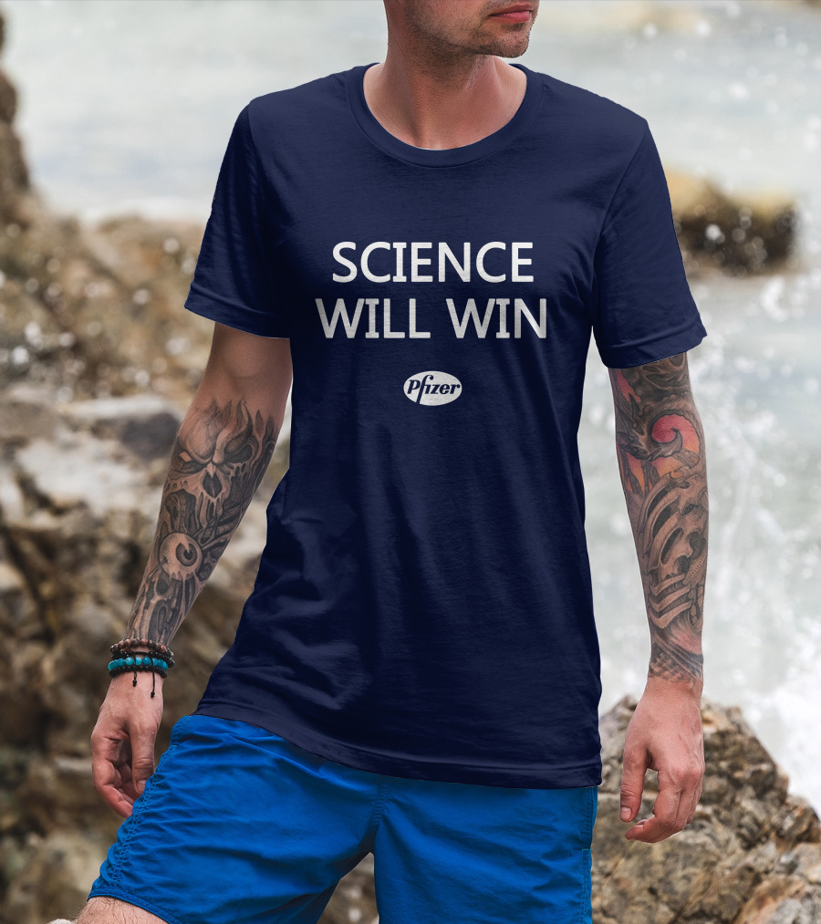 Science Will Win Pfizer Team Victory T-Shirt