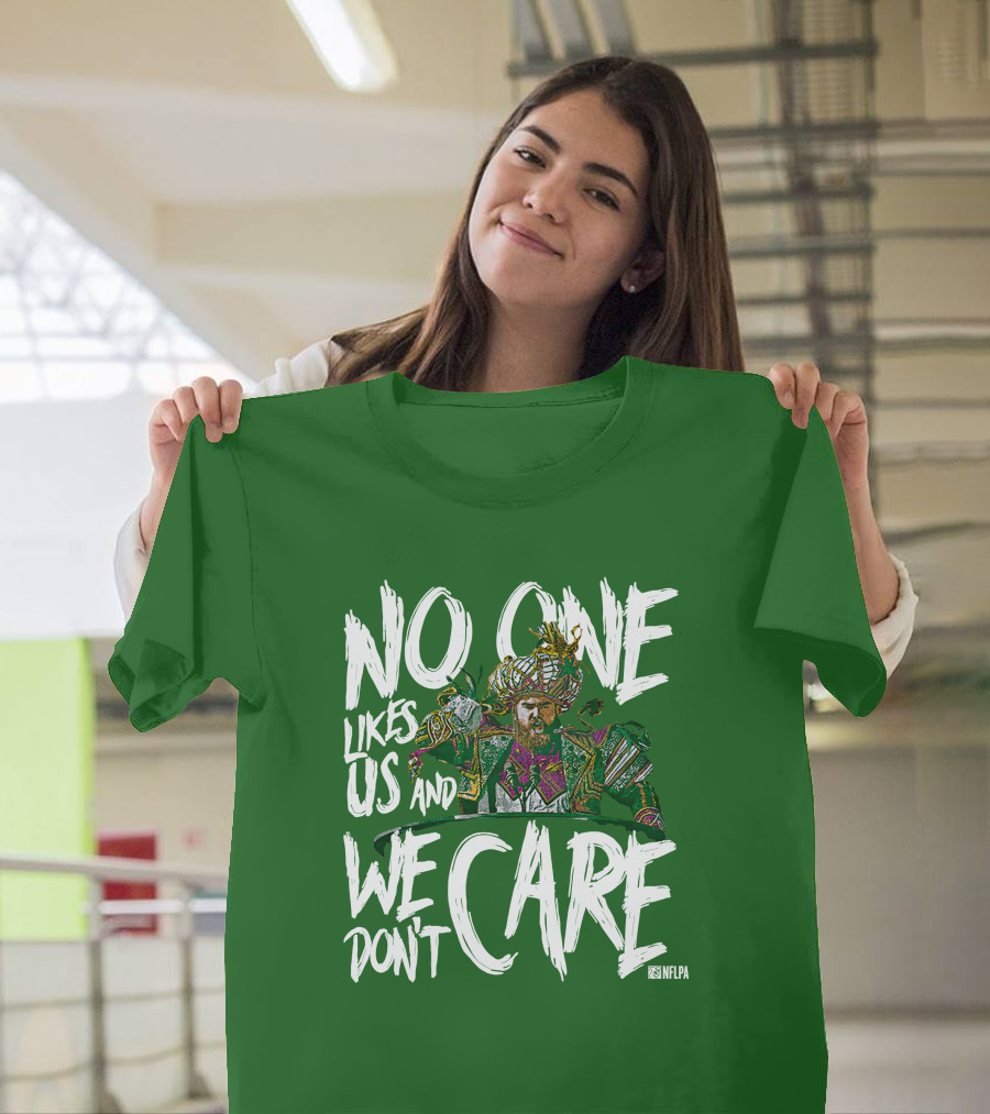 No One Likes Us And We Don't Care Jason Kelce NFLPA T-Shirt