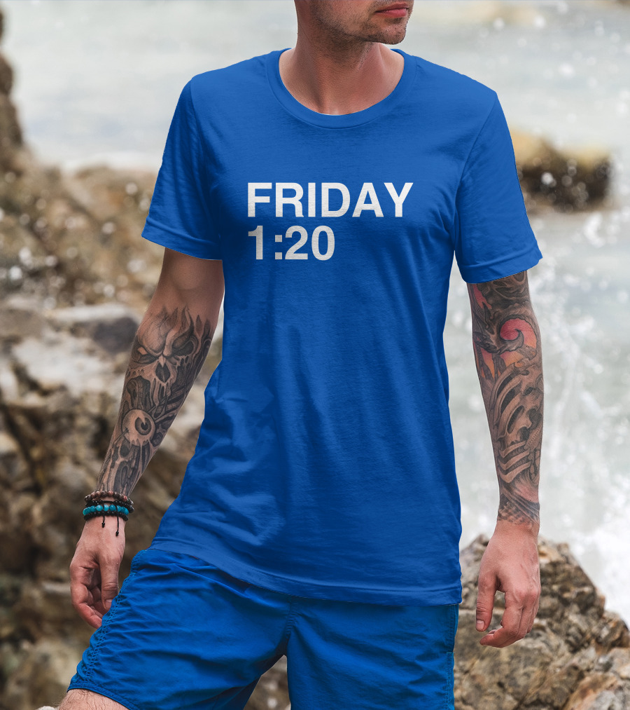 FRIDAY 1:20 T-Shirt