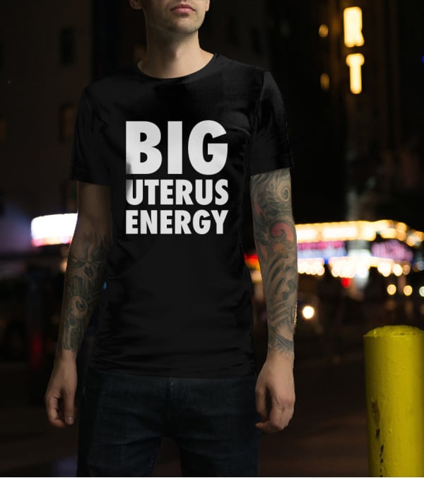 Sa Roc Merch Big Uterus Energy BUE T-Shirt