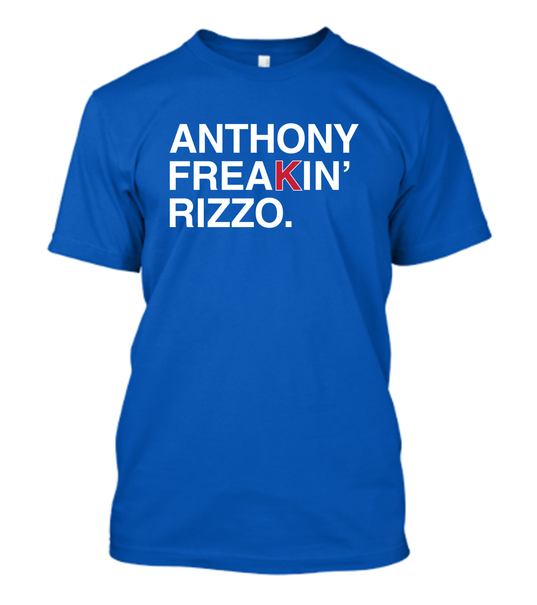 Anthony Freakin' Rizzo Bold Text Blue Background T-Shirt