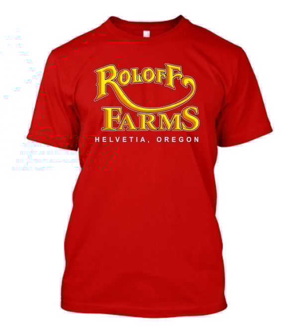 Roloff Farms Helvetia Oregon T-Shirt
