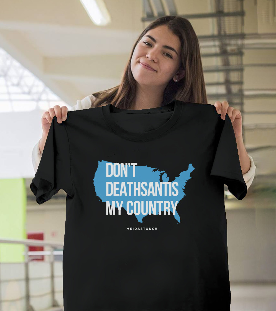 Meidastouch Don't Deathsantis My Country Shirt United States Map T-Shirt