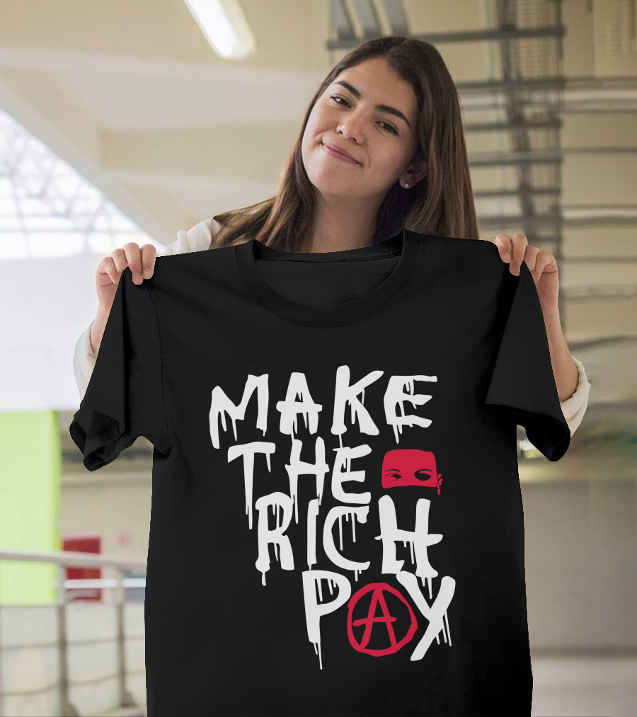 Make The Rich Pay Anarchy Mask Hasan Piker T-Shirt