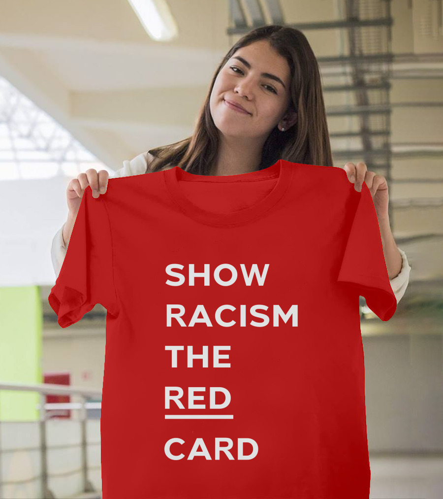 Wales Show Racism The Red Card Awareness Campaign T-Shirt