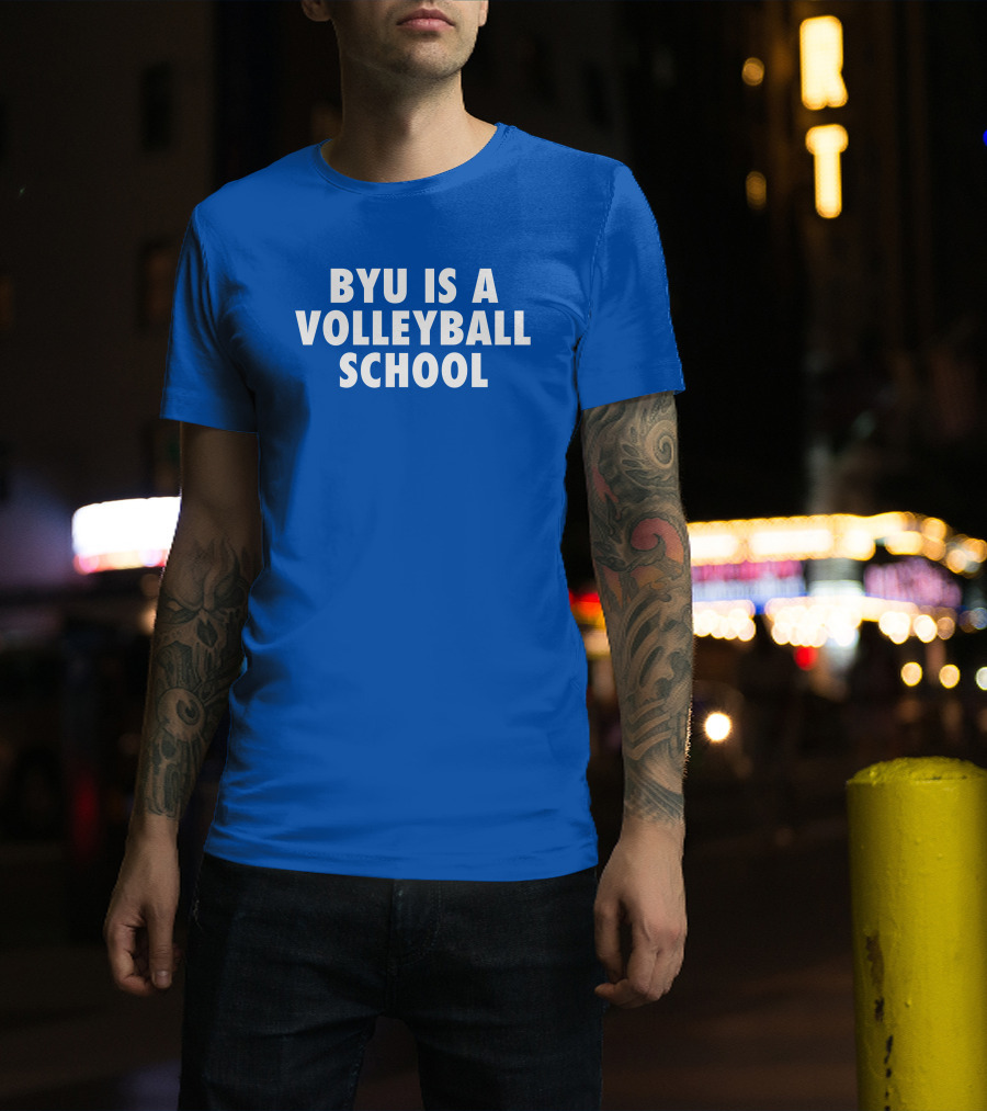 BYU Is A Volleyball School Jarom Jordan T-Shirt
