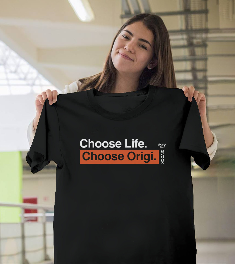 Redmen Merch Choose Life Choose Origi Divock #27 T-Shirt