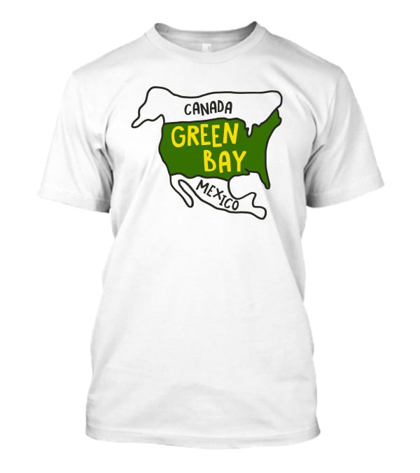 Green Bay Canada Mexico Map T-Shirt