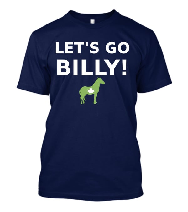 LET'S GO BILLY Maple Leaf Horse Canada Spirit T-Shirt