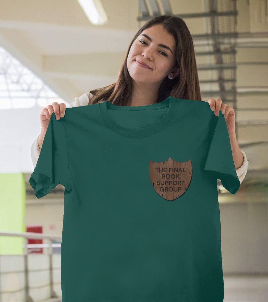 The Final Book Support Group Wooden Shield T-Shirt
