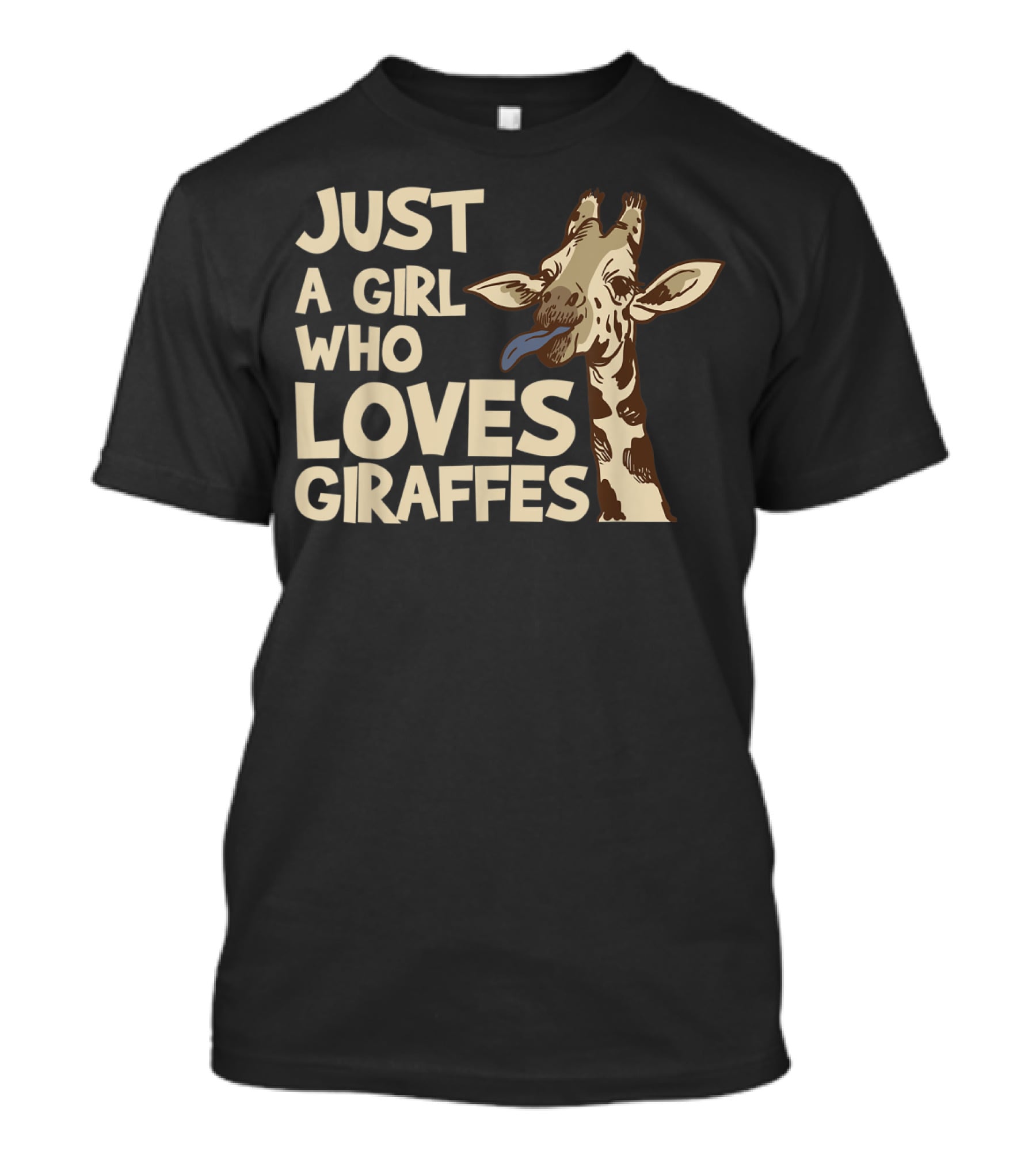 Just A Girl Who Loves Giraffes Giraffe T-Shirt