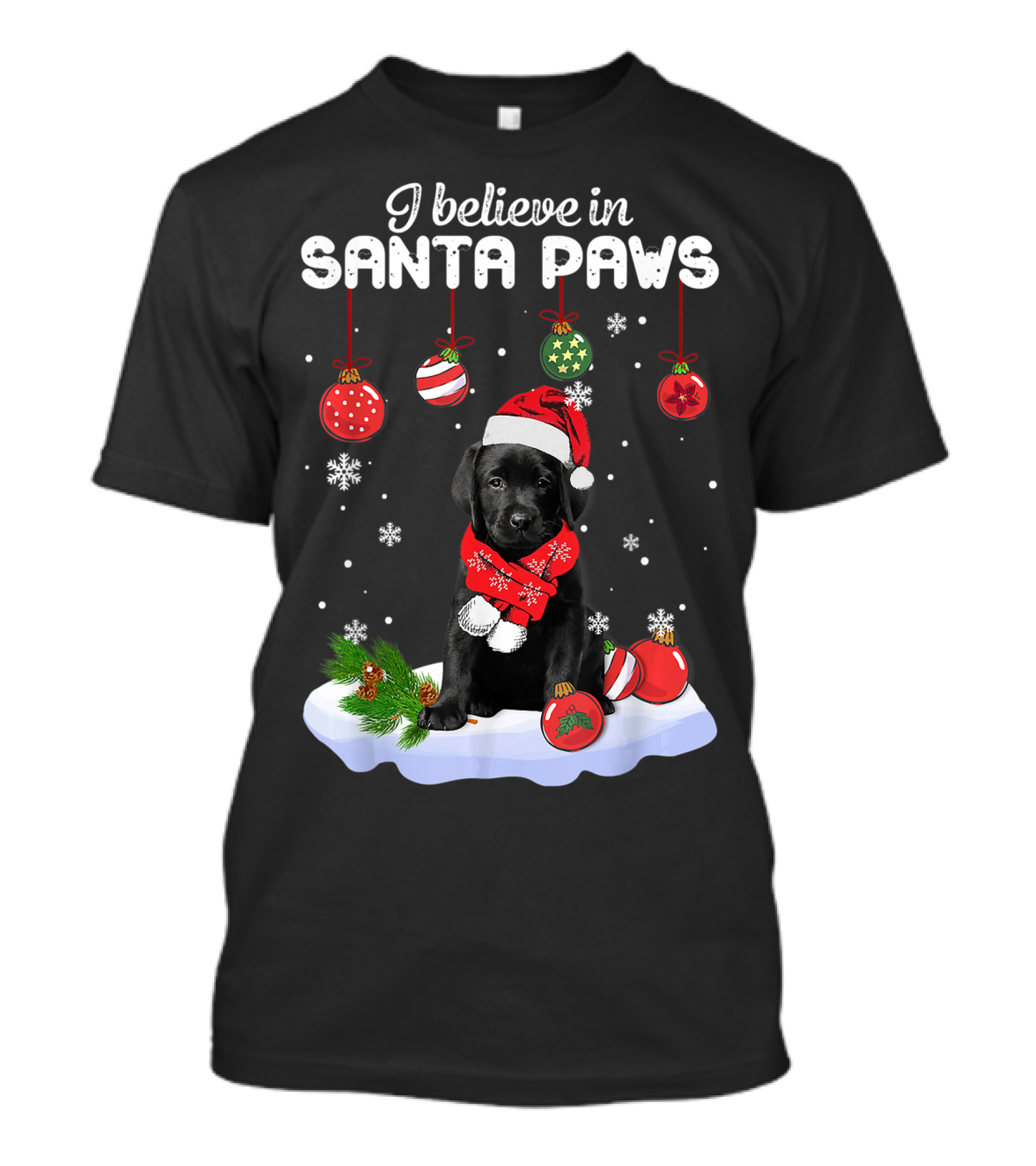 I Believe In Santa Paws Labrador Puppy With Christmas Ornaments T-Shirt