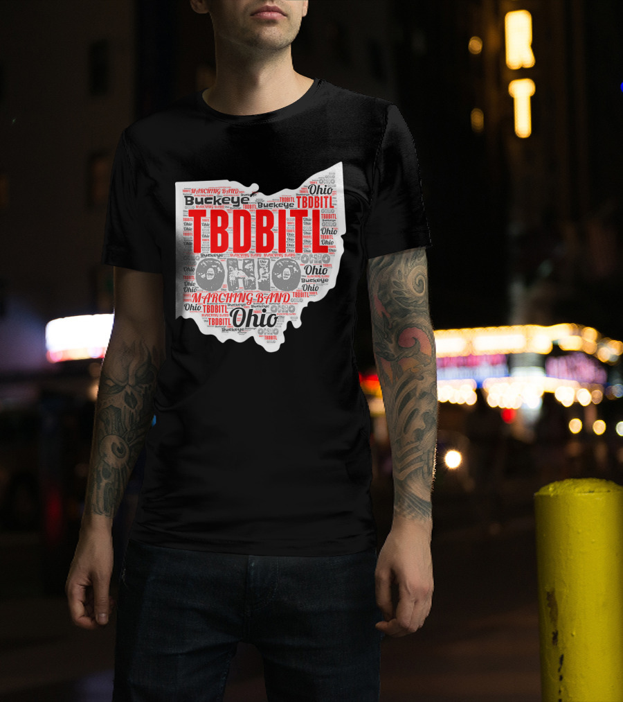 TBDBITL Ohio Buckeye Marching Band Pride T-Shirt