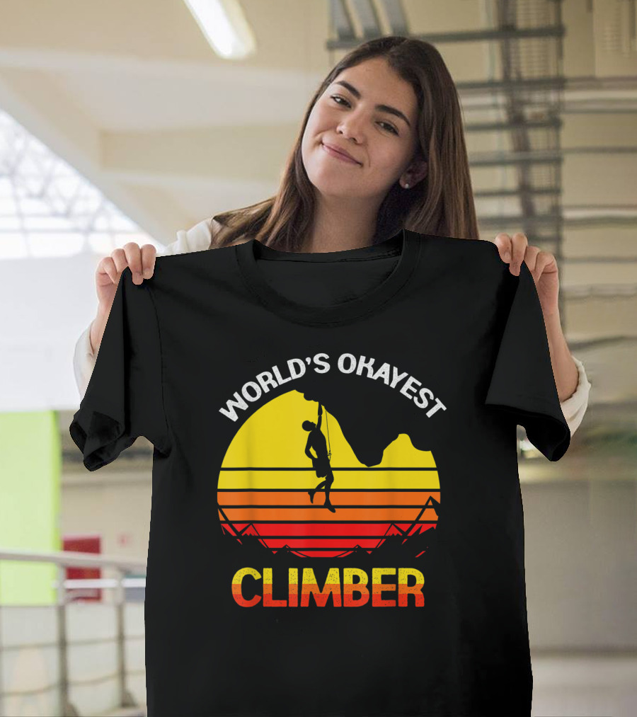 World's Okayest Climber Rock Climbing Sunset T-Shirt