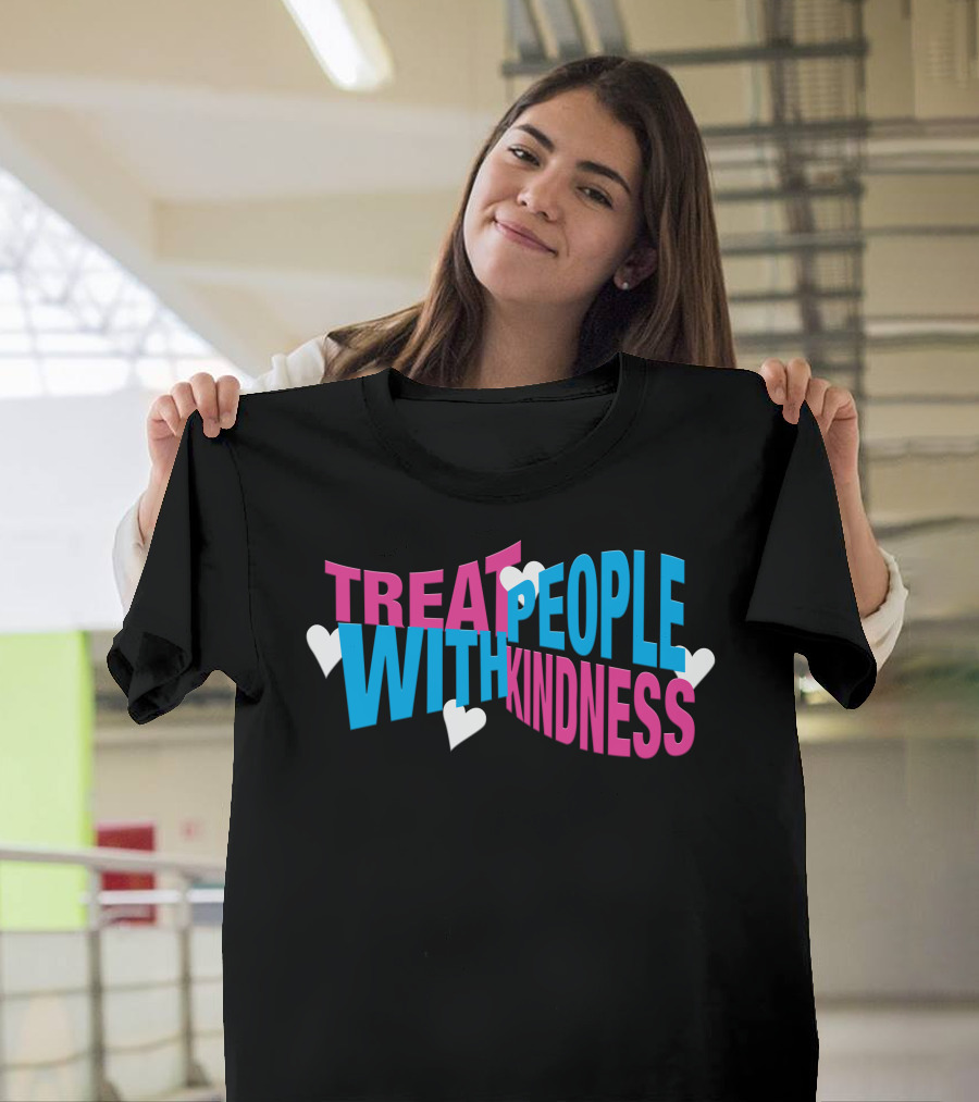 Treat People With Kindness Hearts Bold Letters T-Shirt