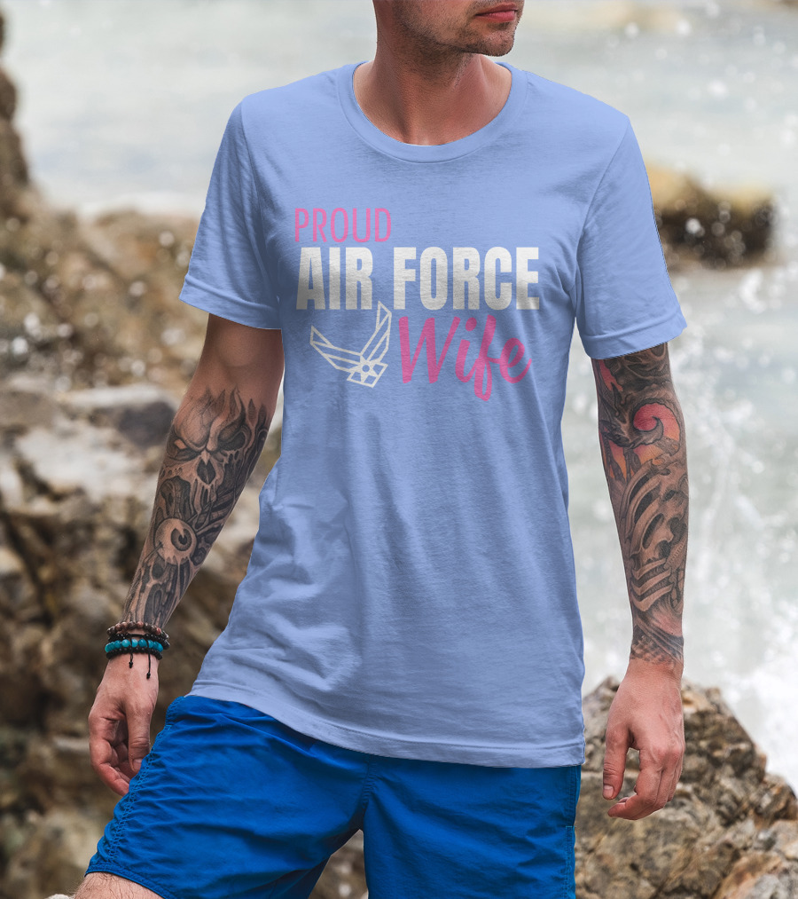 Proud Air Force Wife T-Shirt