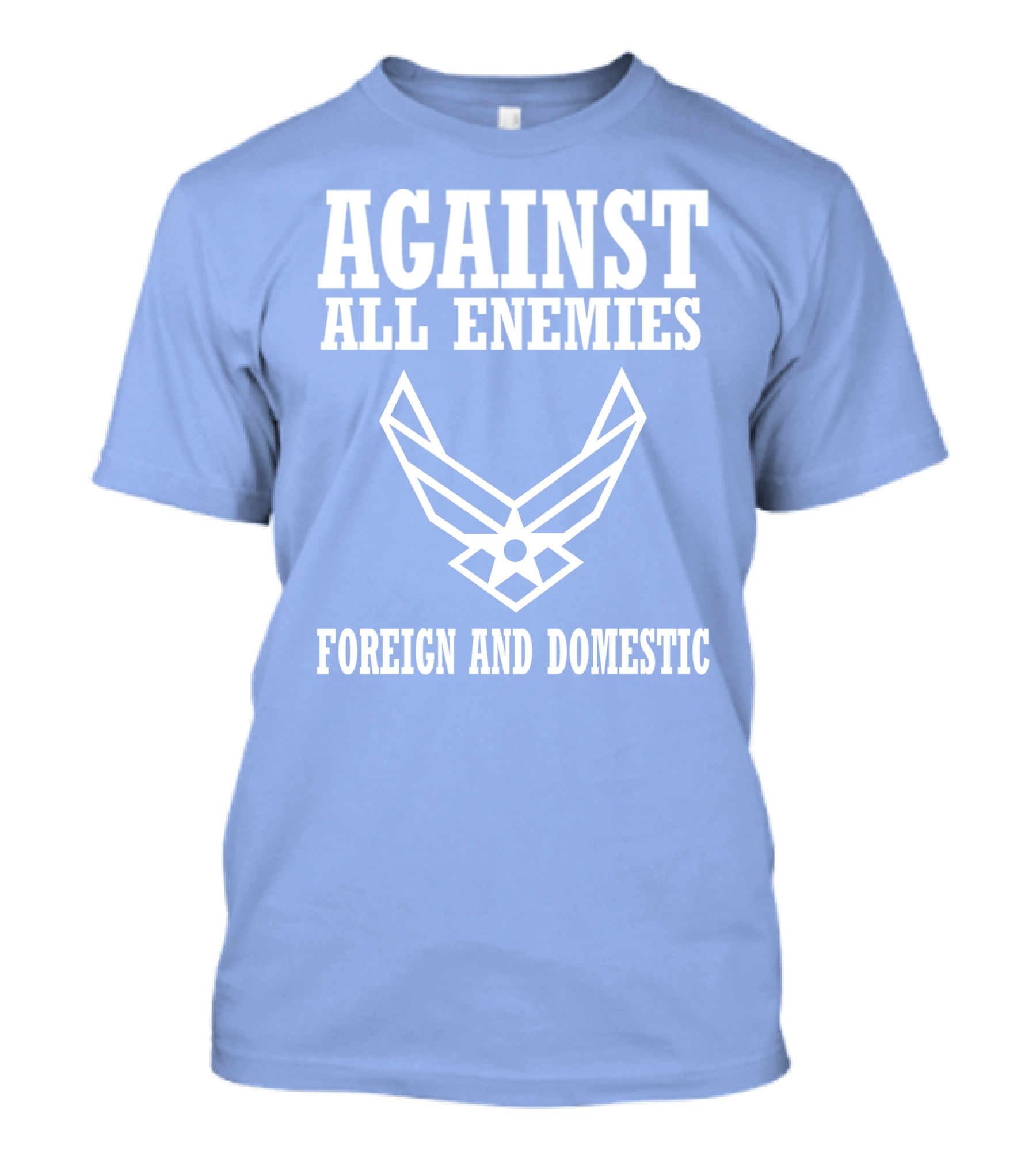 Against All Enemies Foreign And Domestic Air Force Wings T-Shirt