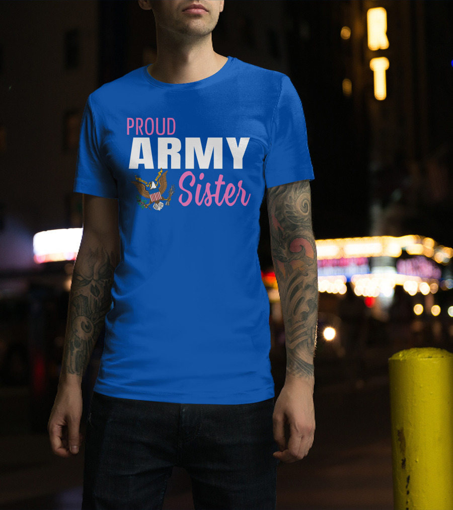 Proud Army Sister T-Shirt