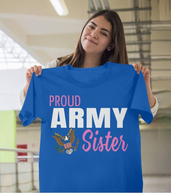 Proud Army Sister T-Shirt