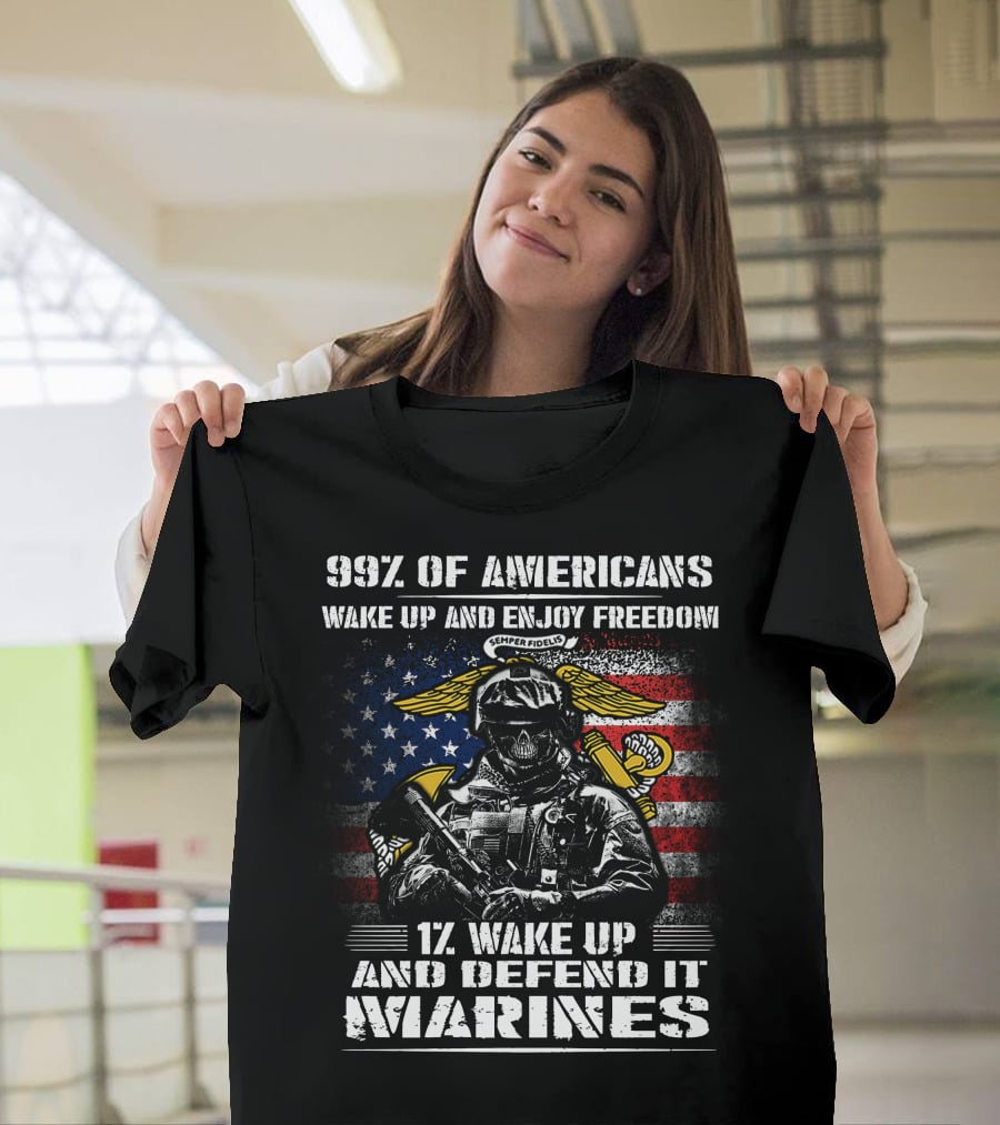 99% Of Americans Wake Up And Enjoy Freedom 1% Wake Up And Defend It Marines Semper Fidelis American Flag Skull T-Shirt