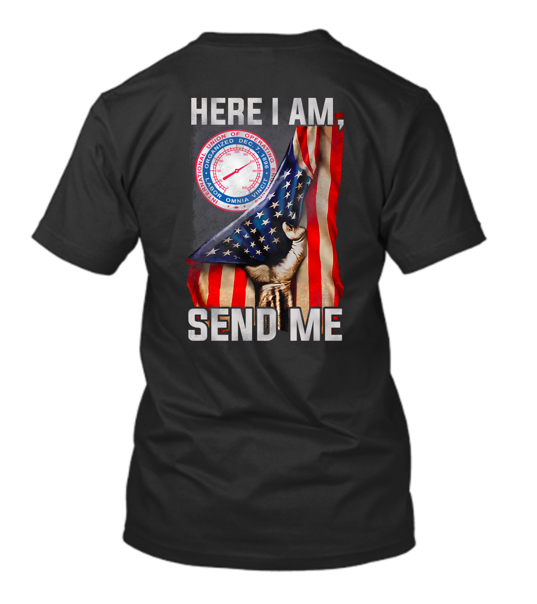 Here I Am Send Me International Union Of Operating Engineers Flag T-Shirt
