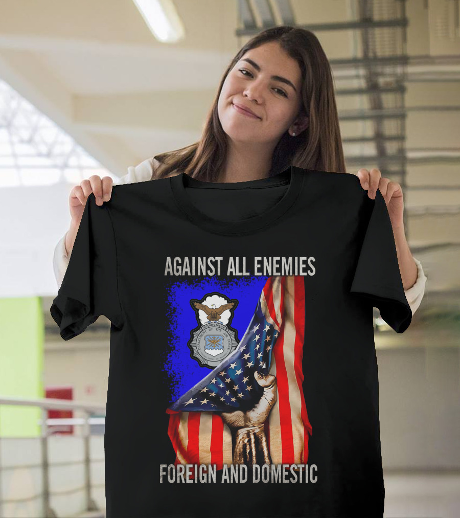 Against All Enemies Foreign And Domestic United States Air Force Defenders T-Shirt