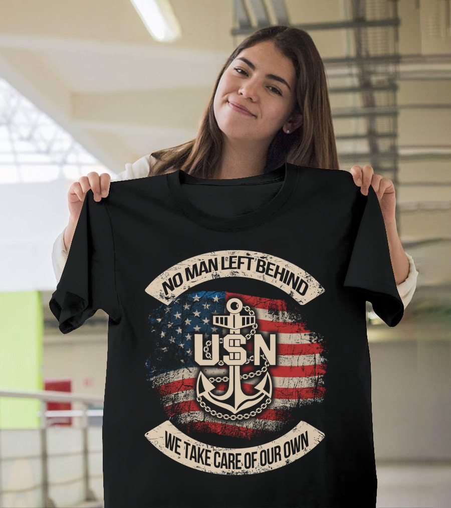 No Man Left Behind Usn We Take Care Of Our Own American Flag Anchor T-Shirt