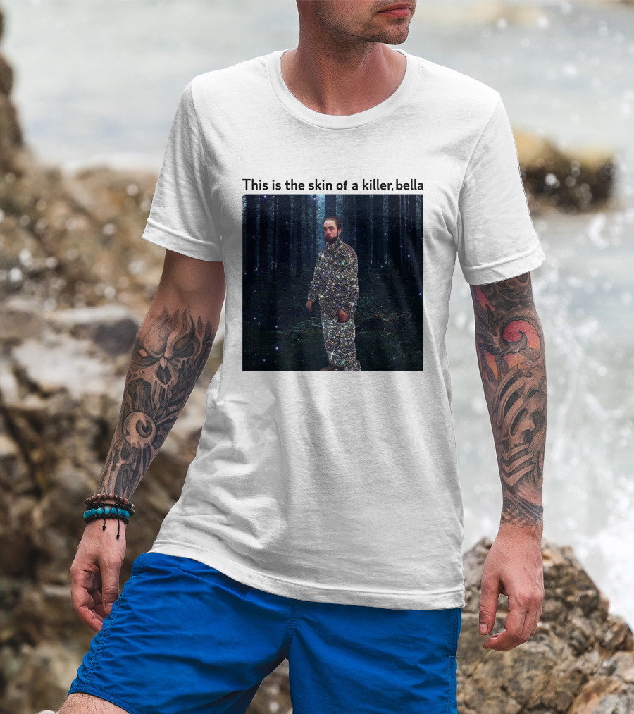 This Is The Skin Of A Killer Bella Twilight Forest Sparkle Suit T-Shirt