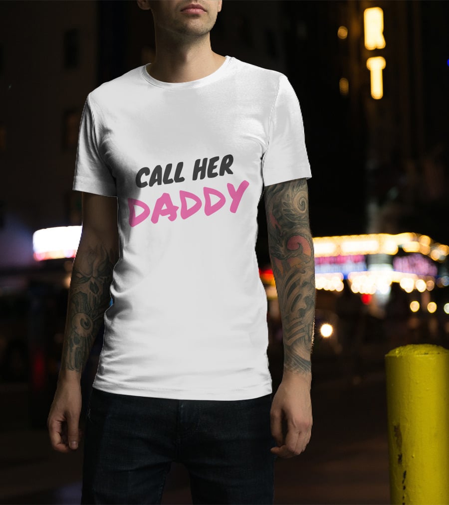 Call Her Daddy Text Pink And Black T-Shirt