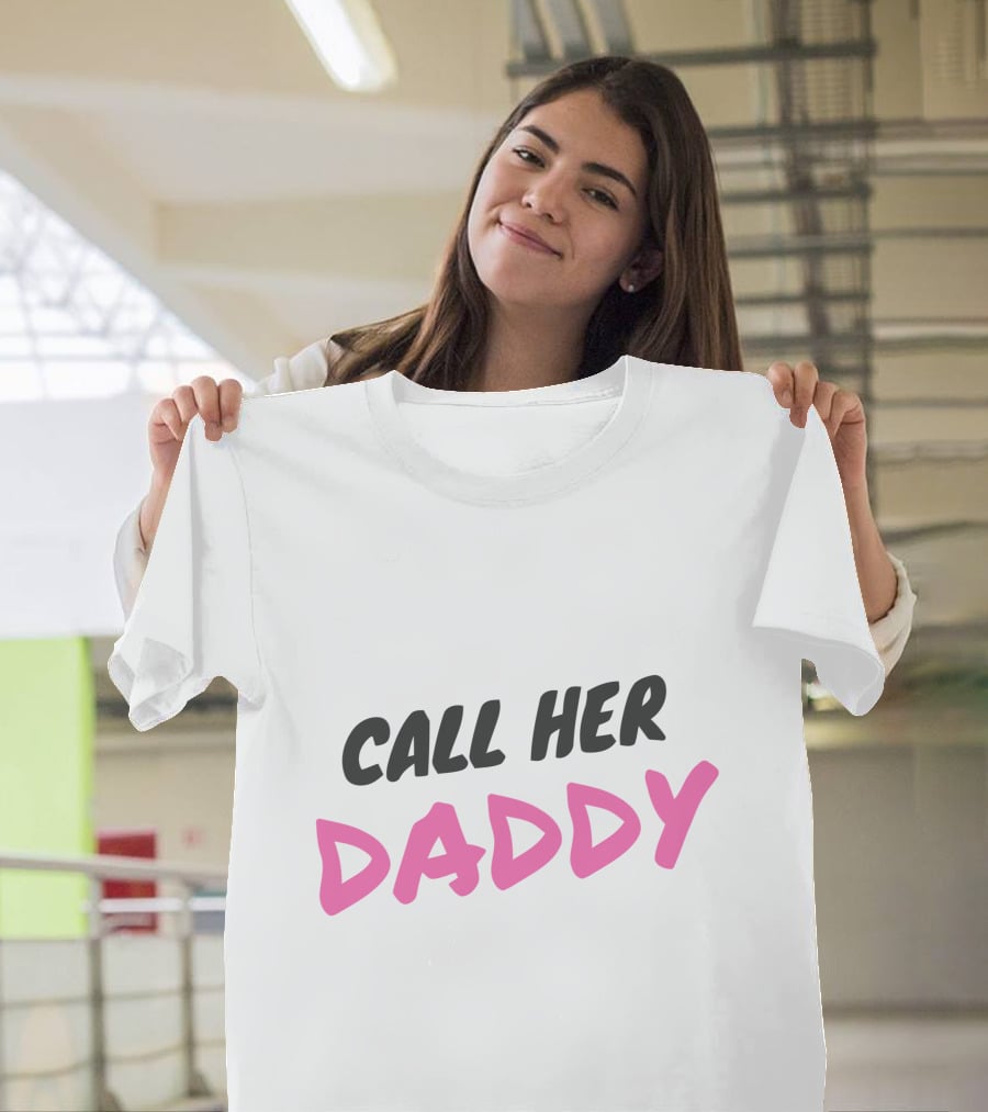 Call Her Daddy Text Pink And Black T-Shirt