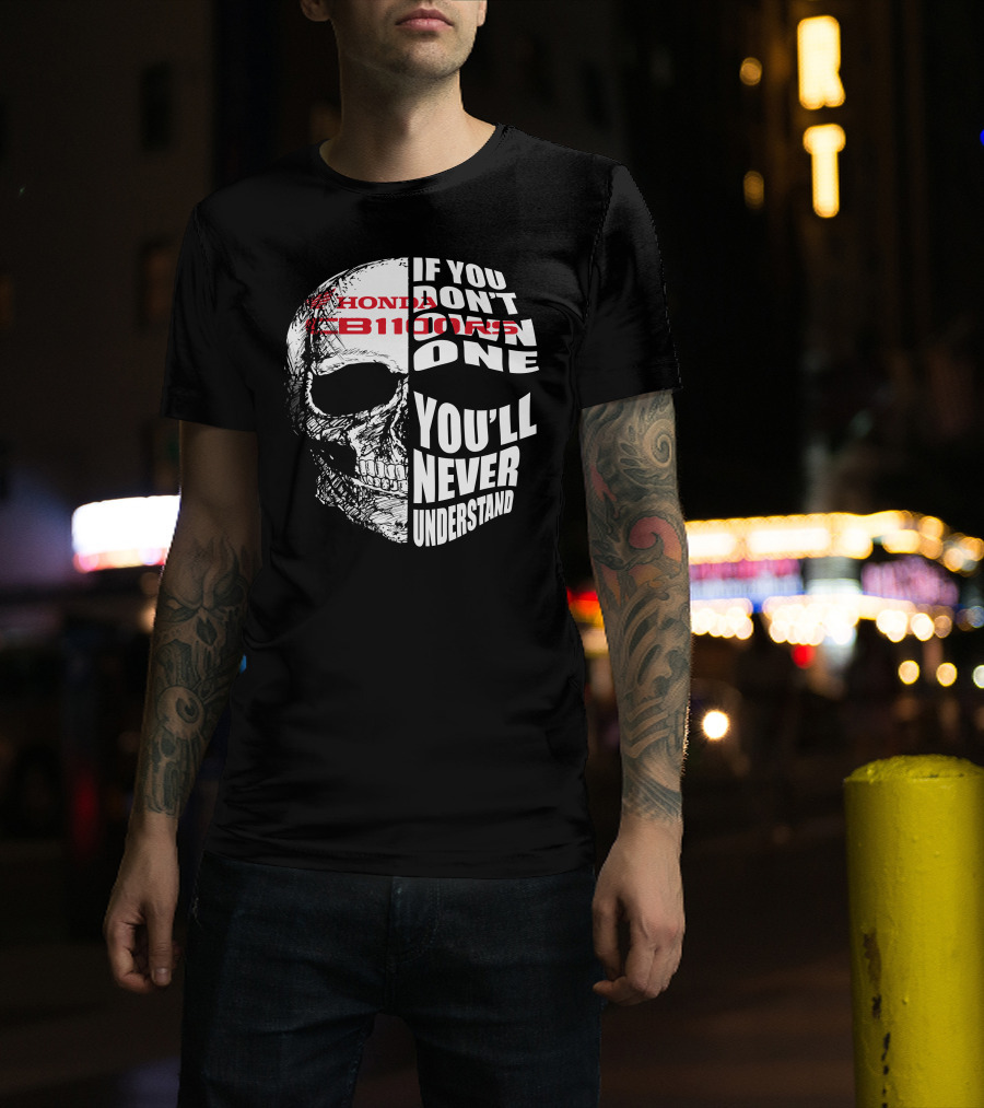 Honda CB1100RS If You Don't Own One You'll Never Understand T-Shirt