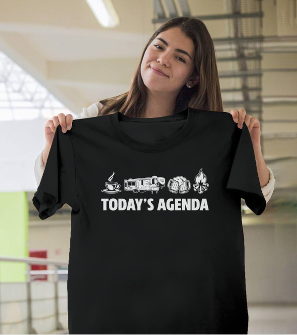 Today's Agenda Coffee RV Beers Campfire Wildwood Heritage Glen Ltz 369BL T-Shirt