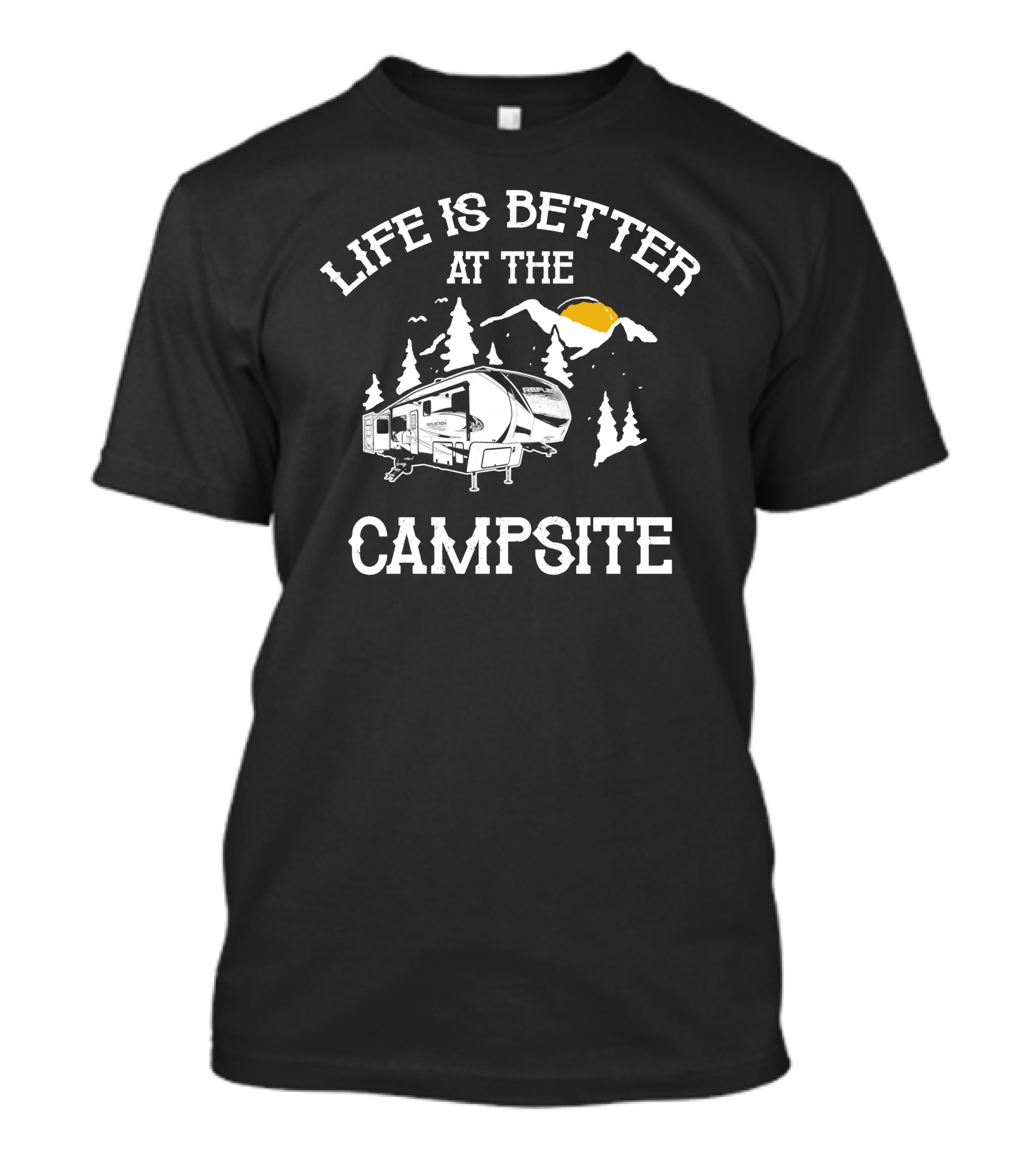 Life Is Better At The Campsite Grand Design Reflection 340RDS Adventure T-Shirt
