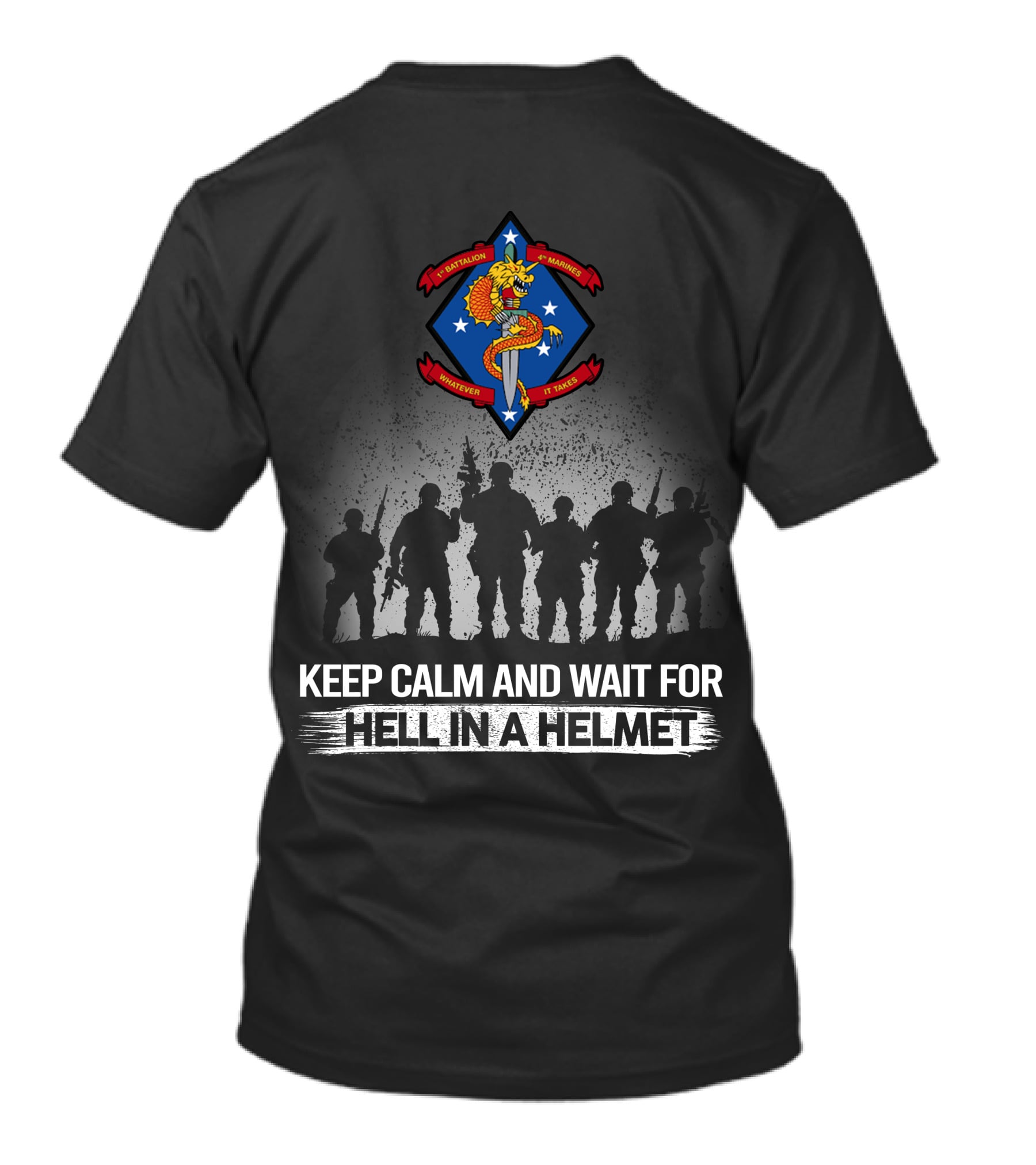 1St Battalion 4Th Marines Keep Calm And Wait For Hell In A Helmet T-Shirt