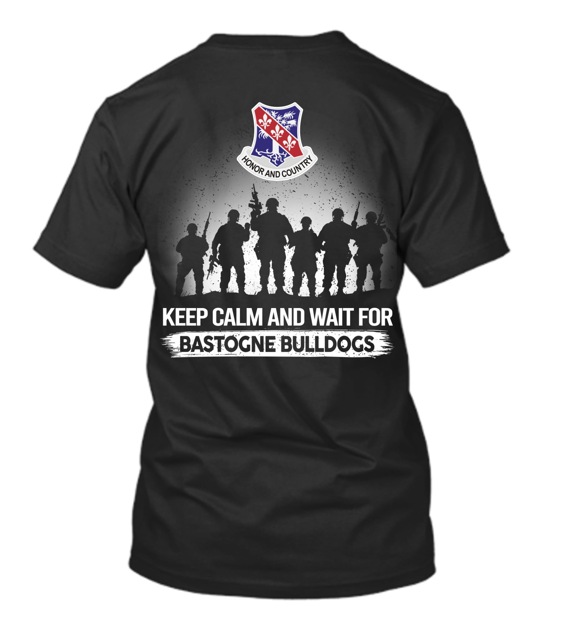 Keep Calm And Wait For Bastogne Bulldogs Honor And Country 327th Infantry Regiment T-Shirt