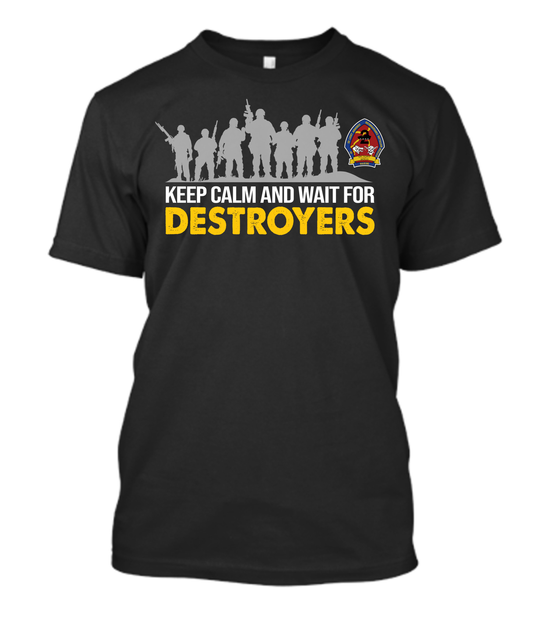 2Nd Light Armored Reconnaissance Battalion Keep Calm And Wait For Destroyers T-Shirt
