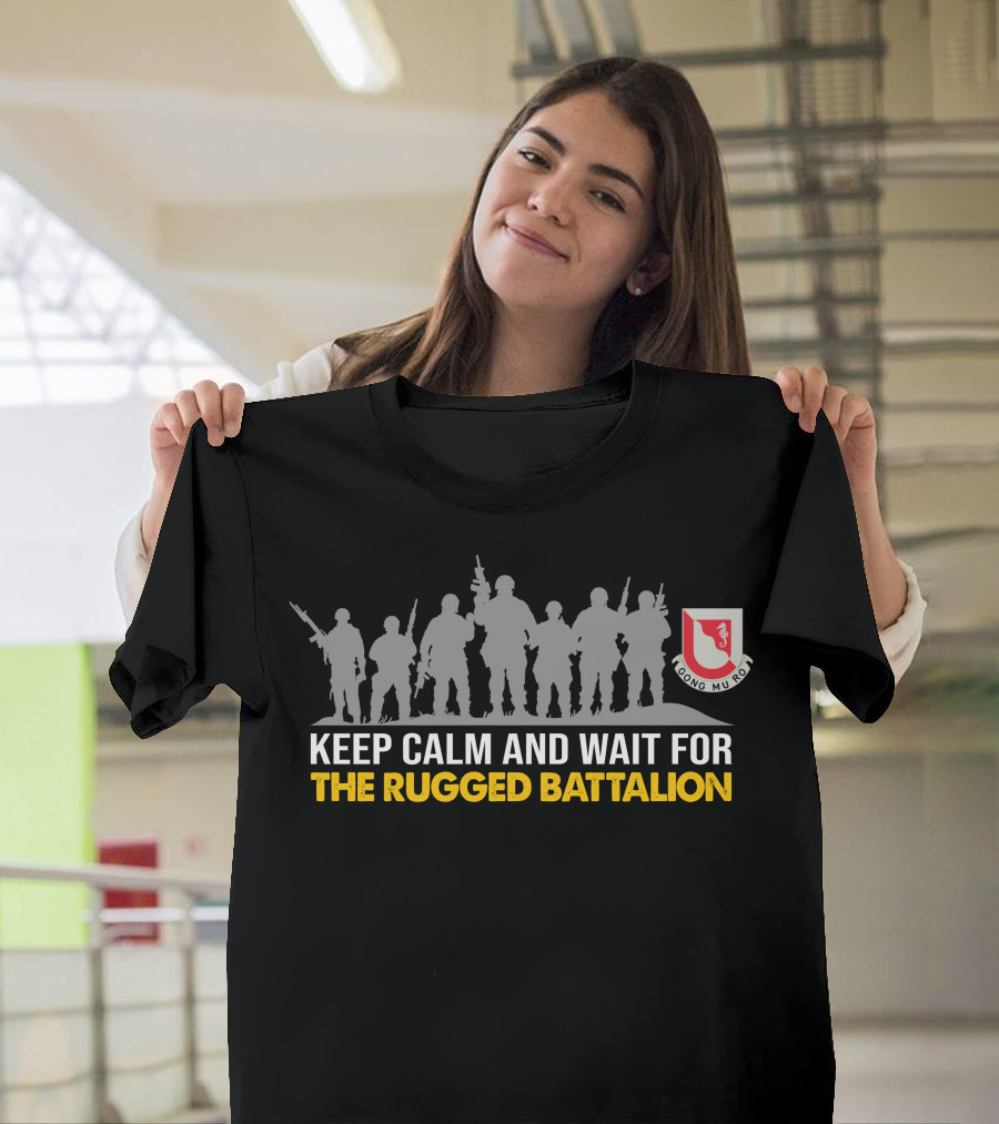 Keep Calm And Wait For The Rugged 14Th Engineer Battalion Gong Mu Ro T-Shirt