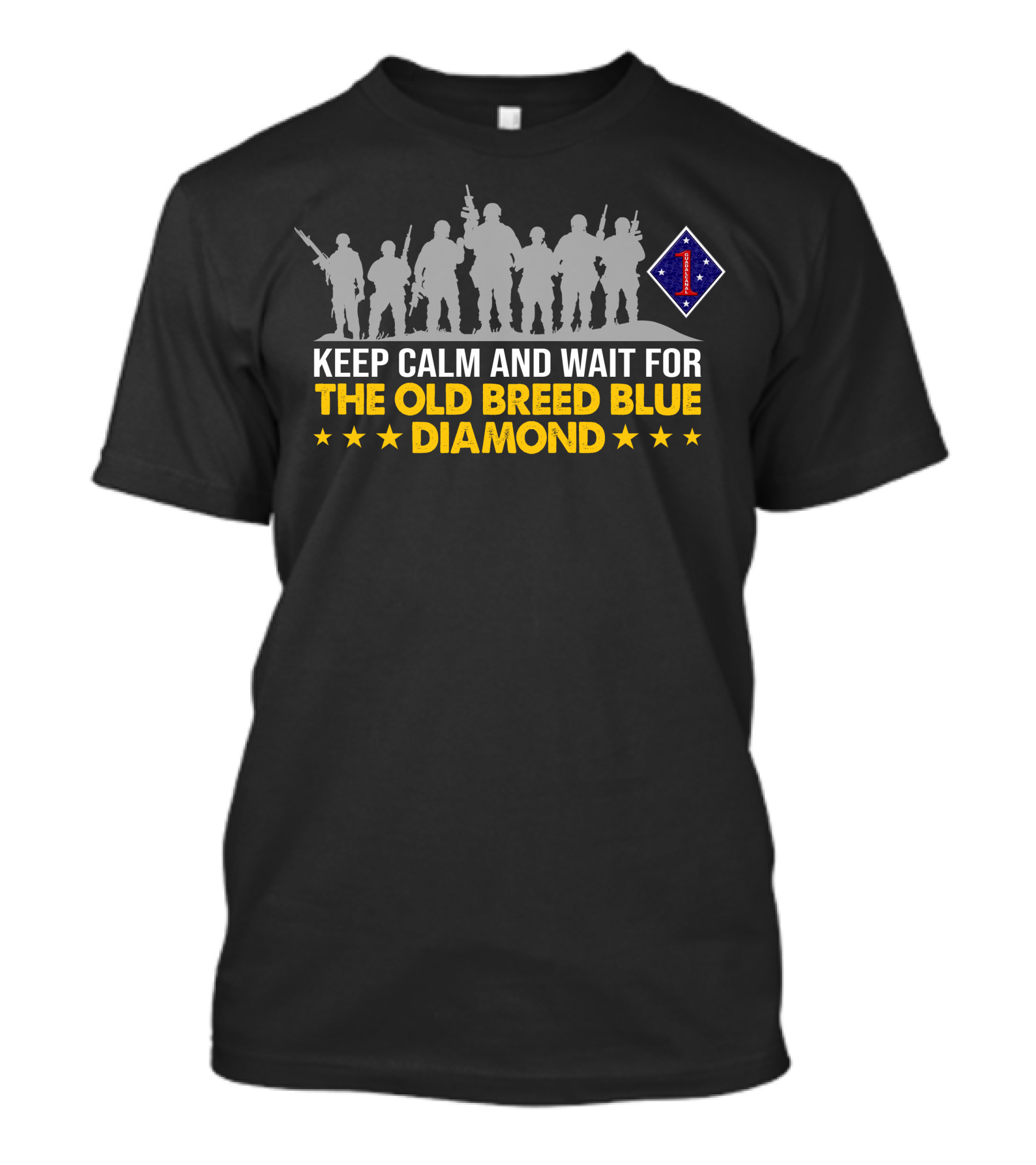 Keep Calm And Wait For The Old Breed Blue Diamond 1St Marine Division T-Shirt