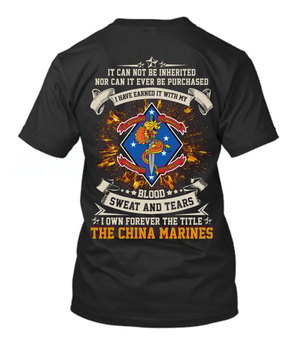 1St Battalion 4Th Marines The China Marines Blood Sweat And Tears T-Shirt