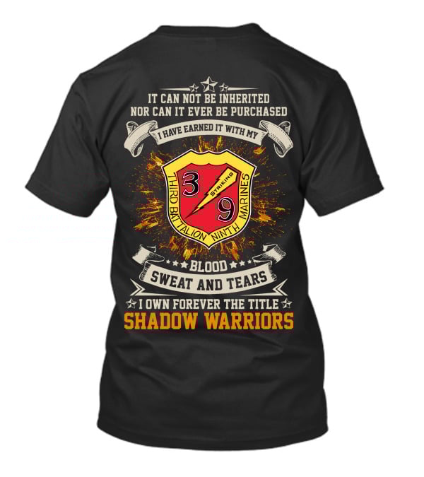 Third Battalion Ninth Marines Striking Blood Sweat And Tears Shadow Warriors T-Shirt