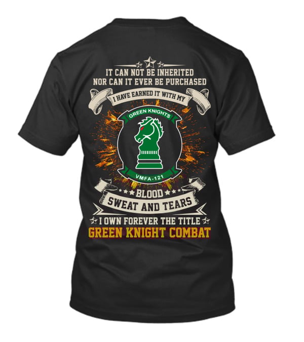 VMFA 121 Blood Sweat And Tears Green Knight Combat T-Shirt