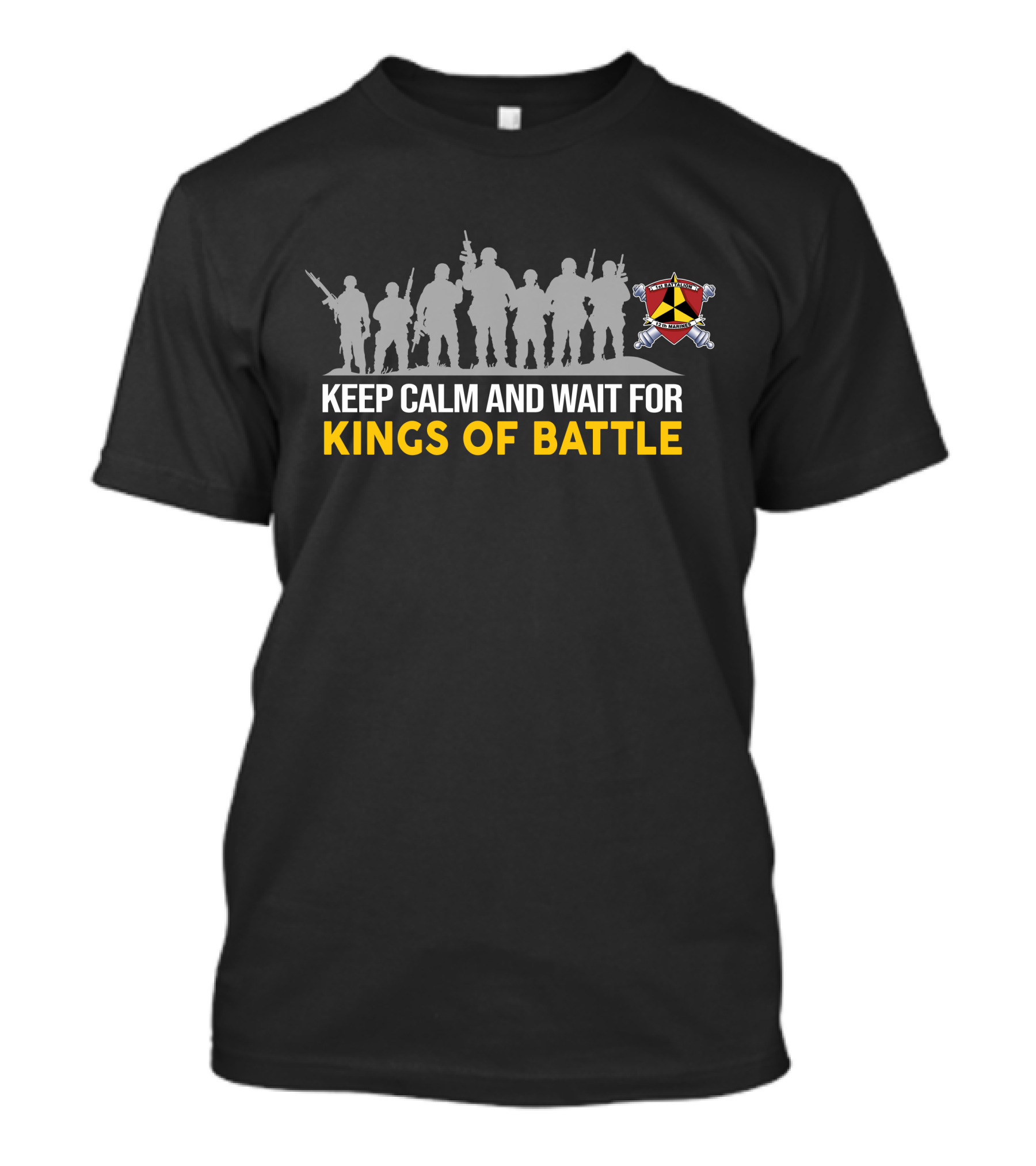 Keep Calm And Wait For Kings Of Battle 1St BattalionTh Marines T-Shirt