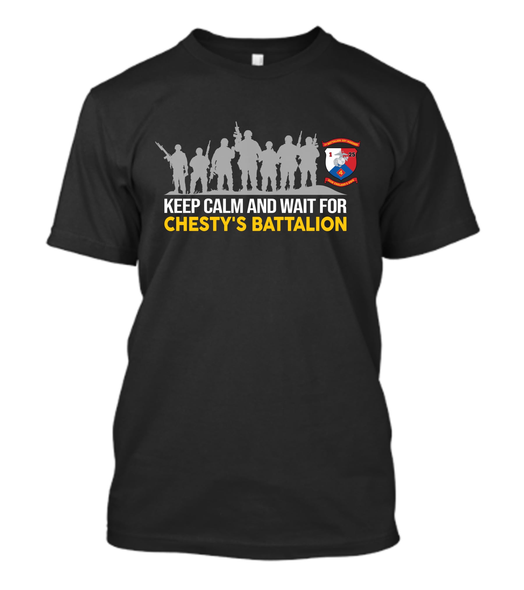 Keep Calm And Wait For Chesty’s Battalion 1St Battalion 25Th Marines T-Shirt