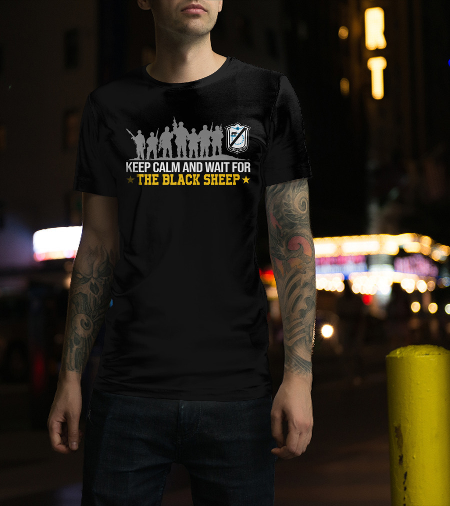 Keep Calm And Wait For The Black Sheep T-Shirt